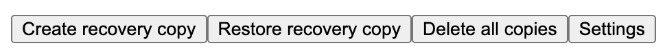 試験に使った画面。白いページに、Create recovery copy・Restore recovery copy・Delete all copies・Settingsの4つのボタンが横に並んでいるだけ
